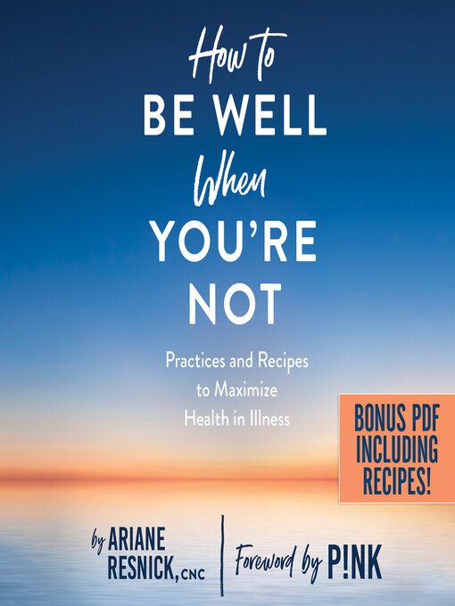 Title details for How to Be Well When You're Not by Ariane Resnick - Available